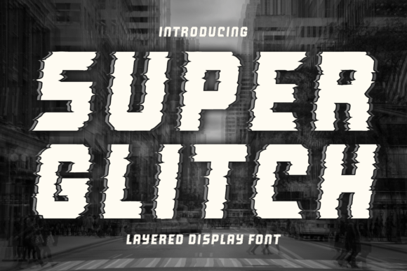 Embracing Digital Chaos: A Deep Dive into Super Glitch and the Art of Distorted Typography