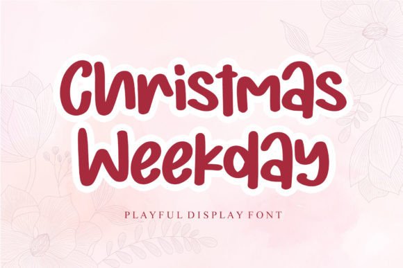 Evaluating Christmas Weekday: A Practical Font for Seasonal Design