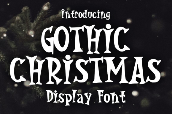 Gothic Christmas: Integrating a Spooky Yet Playful Display Font into Your Creative Workflow