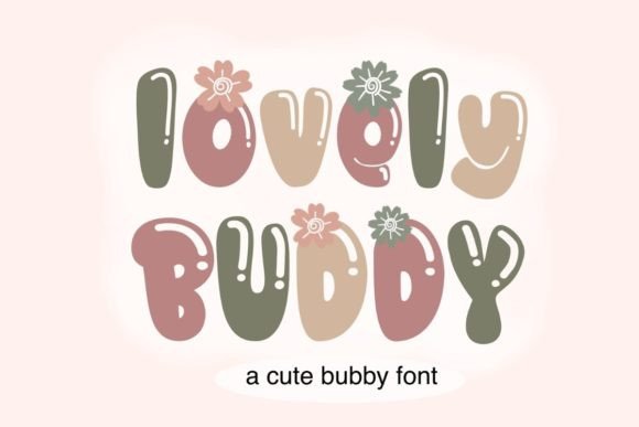 Lovely Buddy: A Practical Guide to Using Bold, Bubbly Display Typography