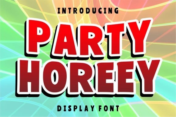 Party Horeey: A Sweet Display Font for Playful Designs